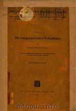 DIE ENTOPARASITISCHEN TYLENCHIDEN   1955  PDF电子版封面    FRANZ WACHEK 