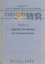 CHEMOTHERAPY VOLUME 3 SPECIAL PROBLEMS IN CHEMOTHERAPY（1976 PDF版）