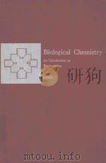 BIOLOGICAL CHEMISTRY AN INTRODUCTION TO BIOCHEMISTRY（1952 PDF版）