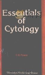 ESSENTIALS OF CYTOLOGY   1983  PDF电子版封面    C.B.POWAR 