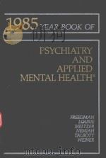 THE YEAR BOOK OF PSYCHIATRY AND APPLIED MENTAL HEALTH（1985 PDF版）
