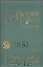 HANDBOOK OF NEUROCHEMISTRY VOLUME VII PATHOLOGICAL CHEMISTRY OF THE NERVOUS SYSTEM（1972 PDF版）