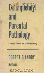 DELINQUENCY AND PARENTAL PATHOLOGY（1960 PDF版）