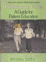 PULMONARY CARE A GUIDE FOR PATIENT EDUCATION（1983 PDF版）