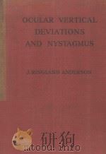 OUCLAR VERTICAL DEVIATIONS AND THE TREATMENT OF NYSTAGMUS SECOND EDITION（1959 PDF版）
