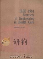IEEE 1981 FRONTIERS OF ENGINEERING IN HEALTH CARE（1981 PDF版）