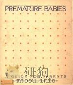 PREMATURE BABIES A GUIDE FOR PARENTS（1983 PDF版）