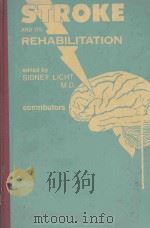 STROKE AND ITS REHABILITAION   1975  PDF电子版封面    SIDNEY LICHT 
