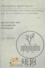 GLYCOPROTEIN AND PROTEOGLYCAN TECHNIQUES   1985  PDF电子版封面    J.G.BEELEY 