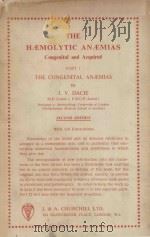 THE HAEMOLYTIC ANAEMIAS CONGENITAL AND ACQUIRED SECOND EDITION   1960  PDF电子版封面    J.V.DACIE 