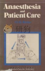 ANAESTHESIA AND PATIENT CARE   1983  PDF电子版封面  0867930489  T.C.K.BROWN 