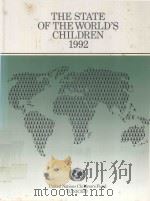 THE STATE OF THE WORLD'S CHILDREN 1992   1992  PDF电子版封面  0192622285  JAMES P.GRANT 