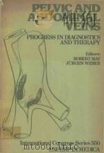 PELVIC AND ABDOMINAL VEINS PROGRESS IN DIAGNOSTICS AND THERAPY（1981 PDF版）