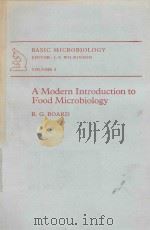 A MODERN INTRDUCTION TO FOOD MICROBIOLOGY   1983  PDF电子版封面  0632001658  R.G.BOARD 