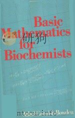 BASIC MATHEMATICS FOR BIOCHEMISTS（1981 PDF版）