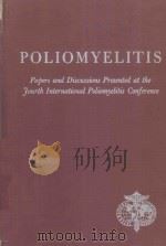 POLIOMYELTITS PAPERS AND DISCUSSIONS PRESENTED AT THE FOURTH INTERNATIONAL POLIOMYELITIS CONFERENCE（1958 PDF版）