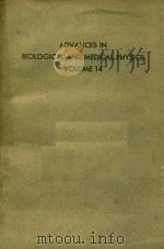 ADVANCES IN BIOLOGICAL AND MEDICAL PHYSICS VOLUME 14（1973 PDF版）
