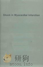 SHOCK IN MYOCARDIAL INFARCTION   1974  PDF电子版封面  0808980308   