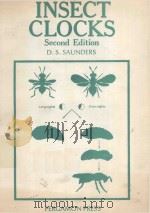 INSECT CLOCKS SECOND EDITION   1982  PDF电子版封面  0080288472  D.S.SAUNDERS 