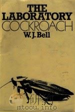 THE LABORATORY COCKROACH   1981  PDF电子版封面  0412239906  W.J.BELL 