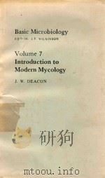 INTRODUCTION TO MODERN MYCOLOGY VOLUME 7   1980  PDF电子版封面  0632001828  J.W.DEACON 