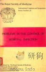 PROBLEMS IN THE CONTROL OF HOSPITAL INFECTION   1980  PDF电子版封面  0127931074  S.W.B.NEWSOM AND A.D.S.CALDWEL 