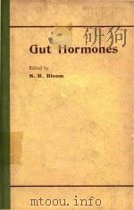 GUT HORMONES   1978  PDF电子版封面  0443016623  S.R.BLOOM 
