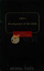 LILLIE'S DEVELOPMENT OF THE CHICK AN INTRODUCTION TO EMBRYOLOGY   1952  PDF电子版封面    HOWARD L.HAMILTON 