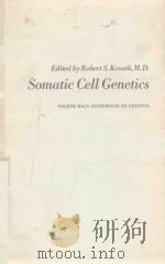 SOMATIC CELL GENETICS FOURTH MACY CONFERENCE ON GENETICS（1964 PDF版）