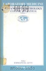 LABORATORY MEDICINE ADVANCES IN PATHOLOGY ANATOMIC AND CLINICAL VOLUME 1（1982 PDF版）