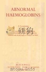 ABNORMAL HAEMOGLOBINS   1959  PDF电子版封面    J.H.P.JONXIS AND J.F.DELAFRESN 