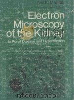 ELECTRON MICROSCOPY OF THE KIDNEY（1979 PDF版）