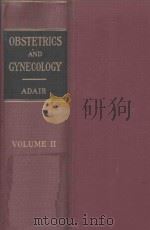 OBSTETRICS AND GYNECOLOGY VOLUME II   1940  PDF电子版封面    FRED L.ADAIR 