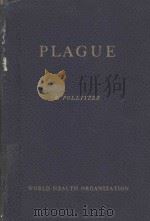 PLAGUE   1954  PDF电子版封面    R.POLLITZER 