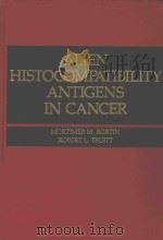 ALIEN HISTOCOMPATIBILITY ANTIGENS IN CANCER   1980  PDF电子版封面  080891295X   