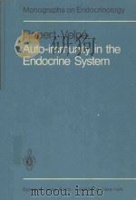 MONOGRAPHS ON ENDORCRINOLOGY VOLUME 20 AUTO IMMUNITY IN THE ENDOCRINE SYSTEM（1981 PDF版）