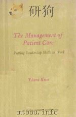 THE MANAGEMENT OF PATIENT CARE   1971  PDF电子版封面  0721655270  THORA KRON 