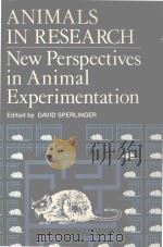 ANIMALS IN RESEARCH NEW PERSPECTIVES IN ANIMAL EXPERIMENTATION（1981 PDF版）