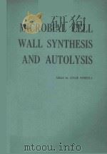 MICROBIAL CELL WALL SYNTHESIS AND AUTOLYSIS（1984 PDF版）