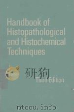 HANDBOOK OF HISTOPATHOLOGICAL AND HISTOCHEMICAL TECHNIQUES THIRD EDITION（1974 PDF版）