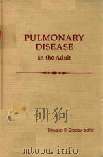 PULMONARY DISEASE IN THE ADULT（1981 PDF版）