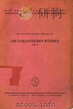 DIE PARASITISCHEN WURMER   1957  PDF电子版封面     