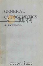 GENERAL CYTOGENETICS（1972 PDF版）