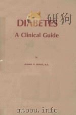 DIABETES A CLINICAL GUIDE   1977  PDF电子版封面  0874887100  JEANNE R.BONAR 