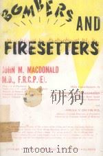 BOMBERS AND FIRESETTERS   1977  PDF电子版封面  039803687X  JOHN M.MACDONALD 