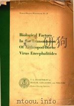 BIOLOGICAL FACTORS IN THE TRANSMISSION OF AMERICAN ARTHROPOD BORNE VIRUS ENCEPHALITIDES（1954 PDF版）