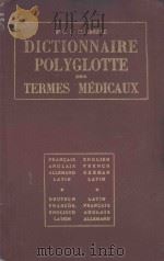 DICTIONNAIRE POLYGIOTTE DES TERMES MEDICAUX   1953  PDF电子版封面     