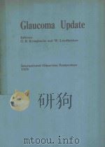 GLAUCOMA UPDATE   1979  PDF电子版封面  3540093508  G.K.KRIEGLSTEIN AND W.LEYDHECK 