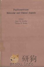 PAPILLOMAVIRUSES MOLECULAR AND CLINICAL ASPECTS（1985 PDF版）