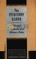THE PITUITARY GLAND（1944 PDF版）